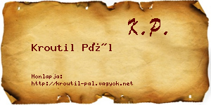 Kroutil Pál névjegykártya
